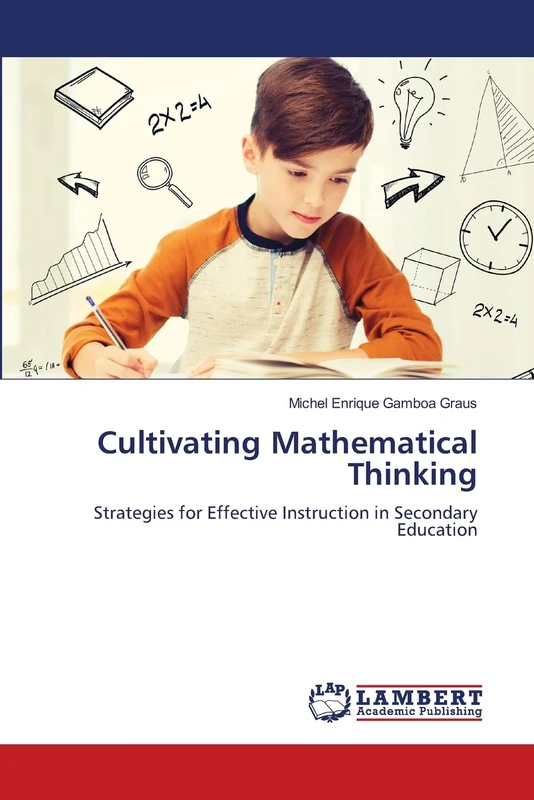 Cultivating Mathematical Thinking: Strategies for Effective Instruction in Secondary Education - Image 1
