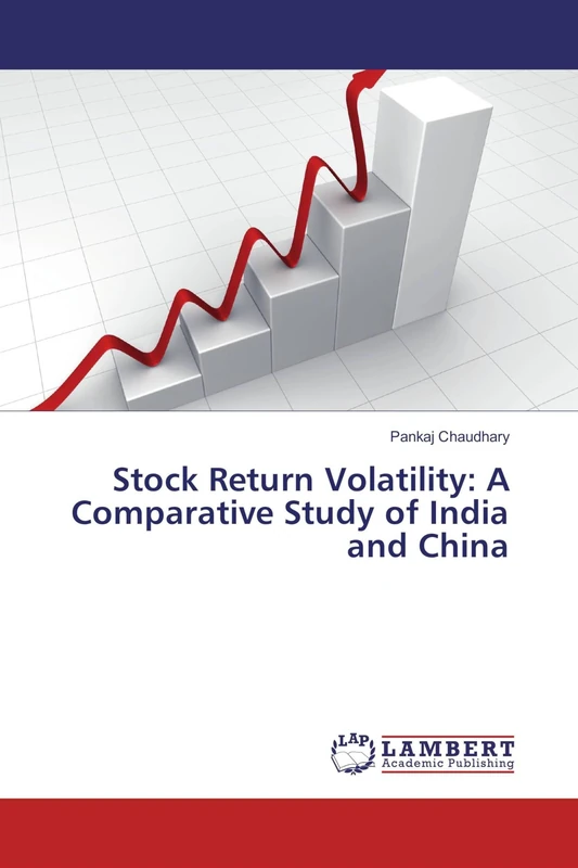Stock Return Volatility: A Comparative Study of India and China