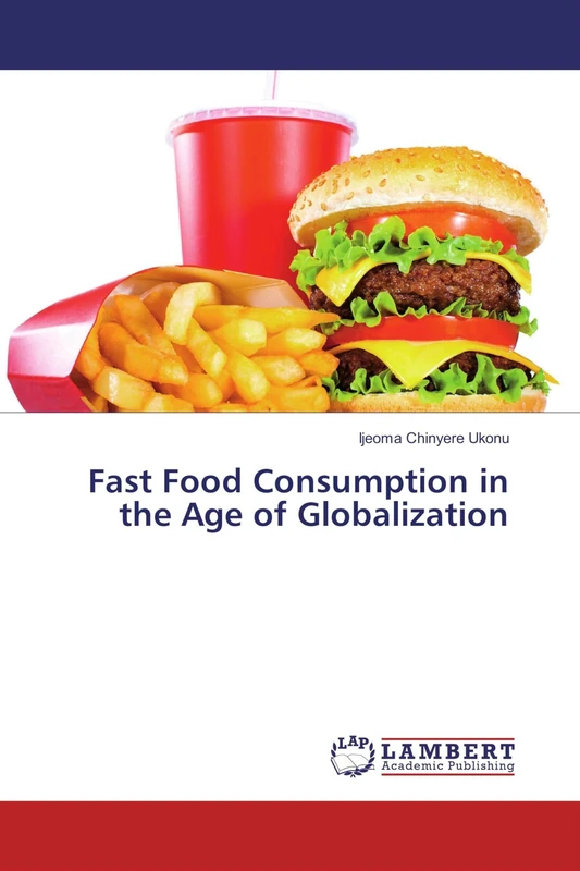 Fast Food Consumption in the Age of Globalization - Image 1