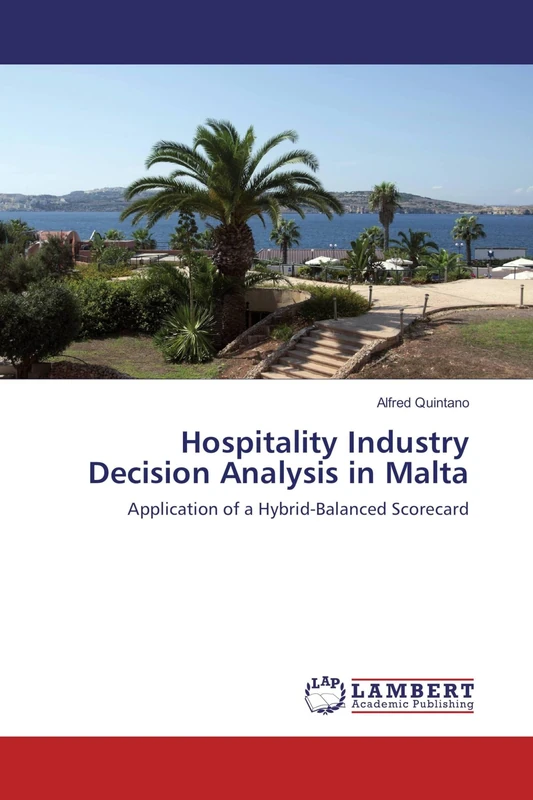 Hospitality Industry Decision Analysis in Malta: Application of a Hybrid-Balanced Scorecard - Image 1