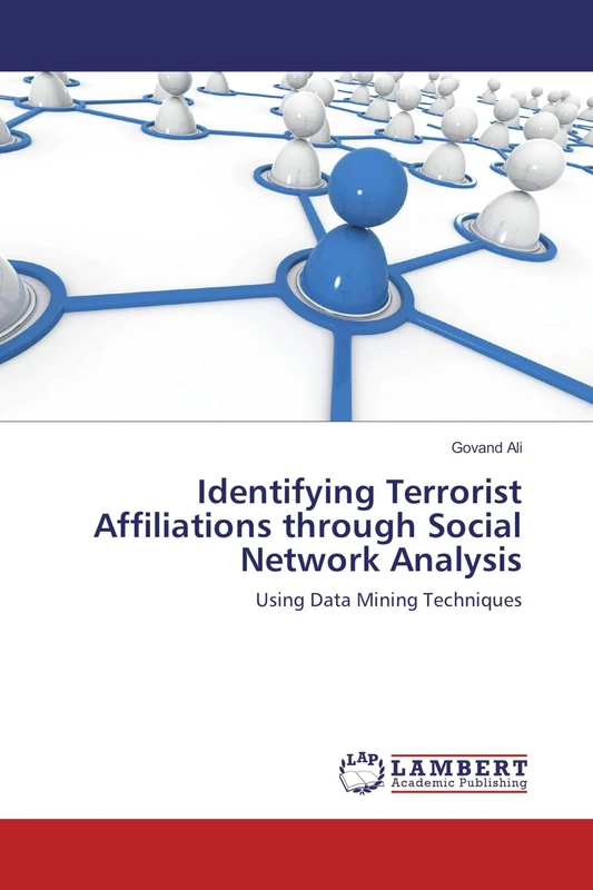 Identifying Terrorist Affiliations through Social Network Analysis: Using Data Mining Techniques