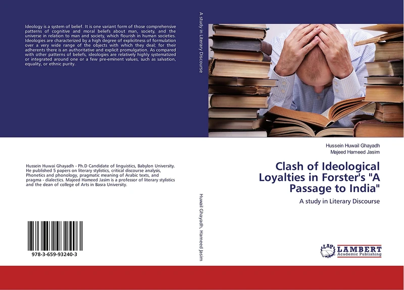 Clash of Ideological Loyalties in Forster's "A Passage to India": A study in Literary Discourse