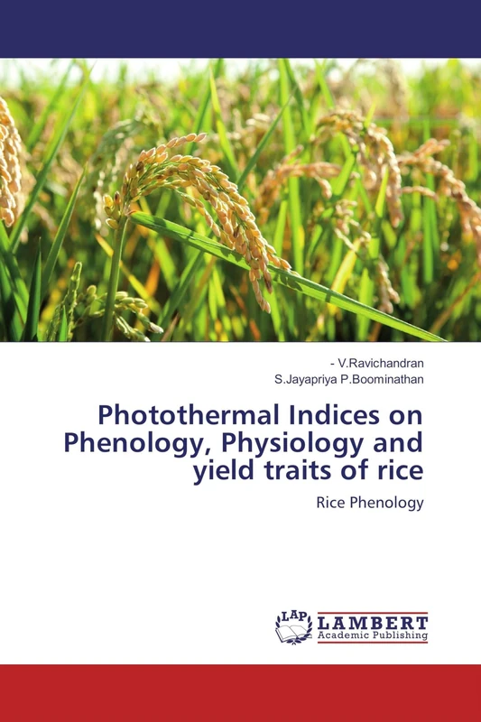 Photothermal Indices on Phenology, Physiology and yield traits of rice: Rice Phenology