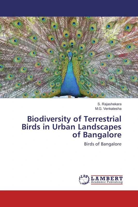 Biodiversity of Terrestrial Birds in Urban Landscapes of Bangalore: Birds of Bangalore