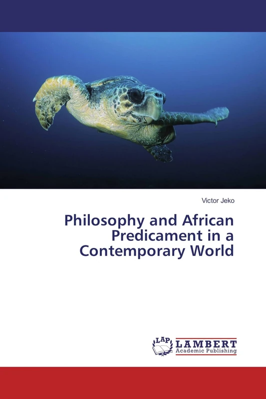 Philosophy and African Predicament in a Contemporary World