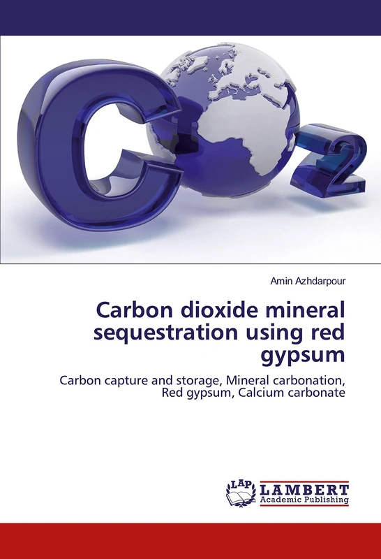 Carbon dioxide mineral sequestration using red gypsum: Carbon capture and storage, Mineral carbonation, Red gypsum, Calcium carbonate