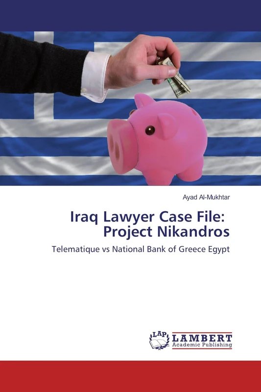 Iraq Lawyer Case File: Project Nikandros: Telematique vs National Bank of Greece Egypt - Image 1