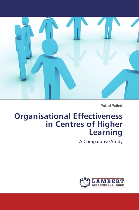 Organisational Effectiveness in Centres of Higher Learning: A Comparative Study