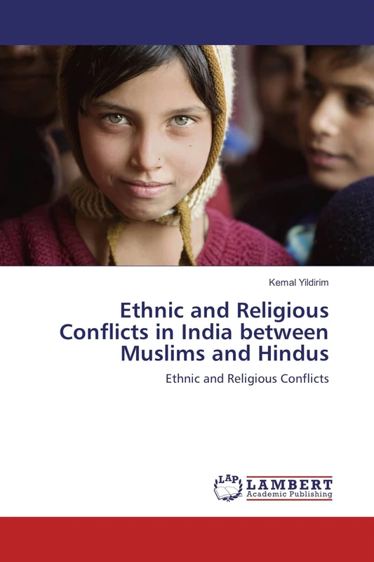 Ethnic and Religious Conflicts in India between Muslims and Hindus: Ethnic and Religious Conflicts