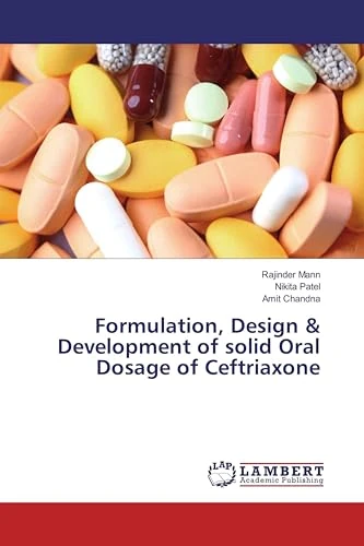 Formulation, Design & Development of solid Oral Dosage of Ceftriaxone