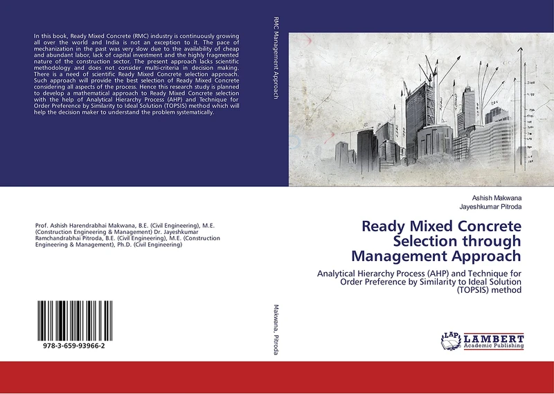 Ready Mixed Concrete Selection through Management Approach: Analytical Hierarchy Process (AHP) and Technique for Order Preference by Similarity to Ideal Solution (TOPSIS) method