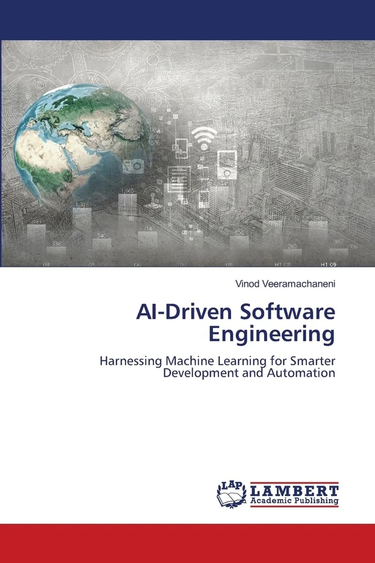 AI-Driven Software Engineering: Harnessing Machine Learning for Smarter Development and Automation - Image 1