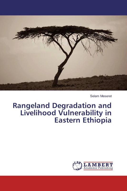 Rangeland Degradation and Livelihood Vulnerability in Eastern Ethiopia
