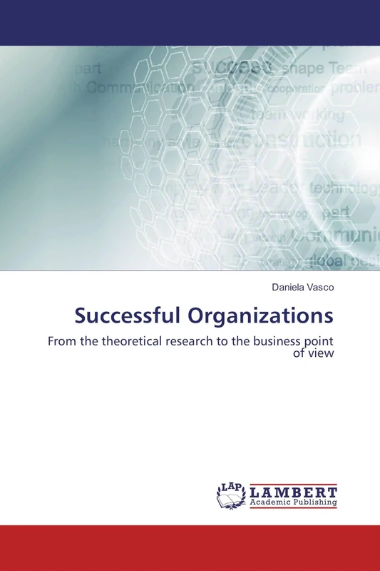 Successful Organizations: From the theoretical research to the business point of view