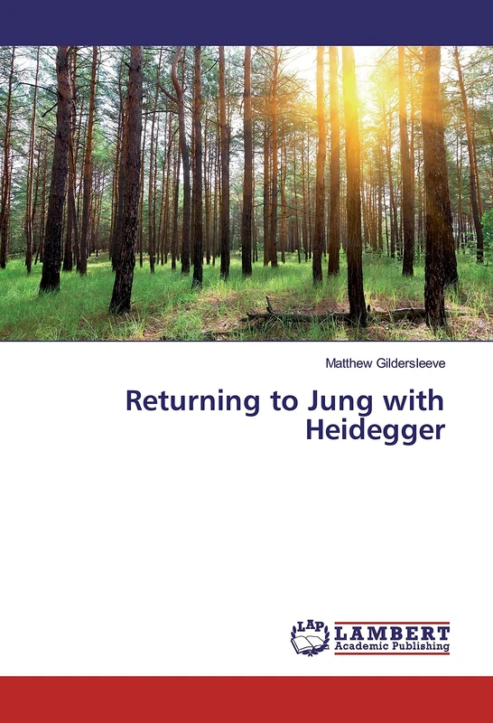 Returning to Jung with Heidegger