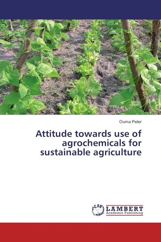 Attitude towards use of agrochemicals for sustainable agriculture