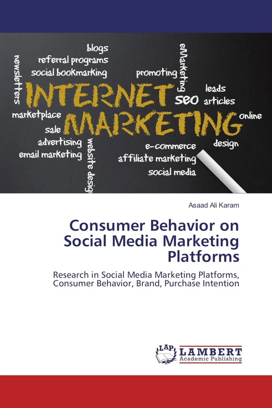 Consumer Behavior on Social Media Marketing Platforms: Research in Social Media Marketing Platforms, Consumer Behavior, Brand, Purchase Intention - Image 1