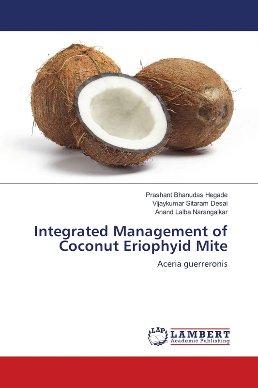 Integrated Management of Coconut Eriophyid Mite: Aceria guerreronis