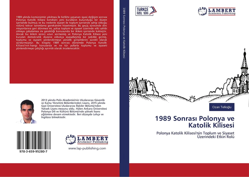 1989 Sonras¿ Polonya ve Katolik Kilisesi: Polonya Katolik Kilisesi'nin Toplum ve Siyaset Üzerindeki Etkin Rolü
