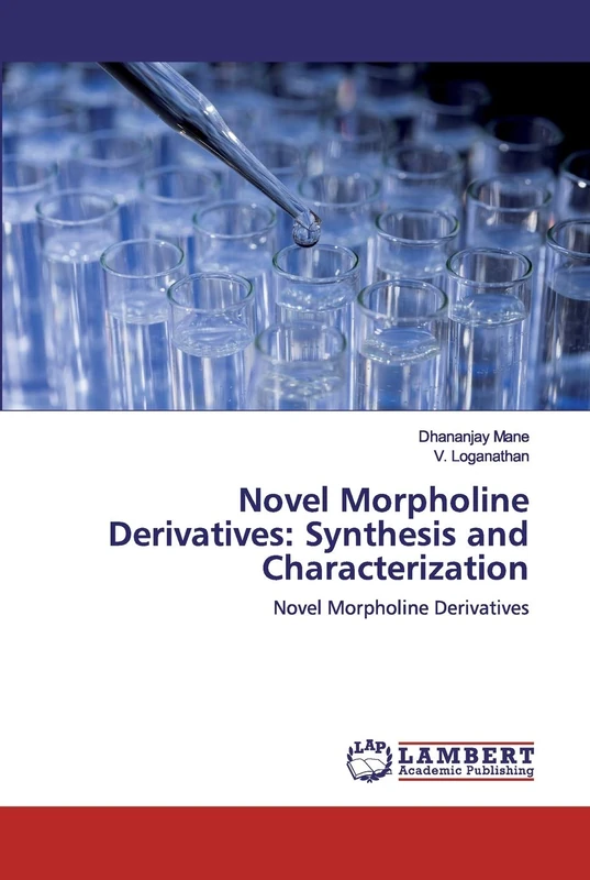 Novel Morpholine Derivatives: Synthesis and Characterization: Novel Morpholine Derivatives