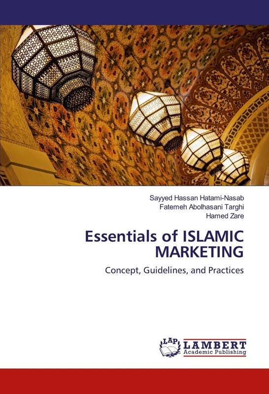Essentials of ISLAMIC MARKETING: Concept, Guidelines, and Practices