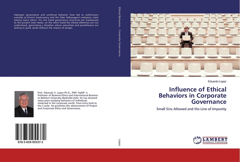 Influence of Ethical Behaviors in Corporate Governance: Small Sins Allowed and the Line of Impunity