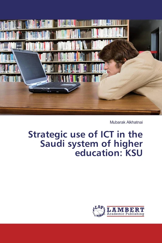 Strategic use of ICT in the Saudi system of higher education: KSU - Image 1