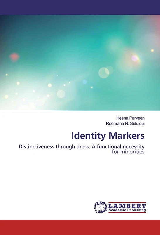Identity Markers: Distinctiveness through dress: A functional necessity for minorities