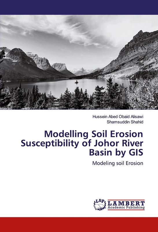 Modelling Soil Erosion Susceptibility of Johor River Basin by GIS: Modeling soil Erosion - Image 1