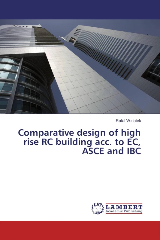 Comparative design of high rise RC building acc. to EC, ASCE and IBC