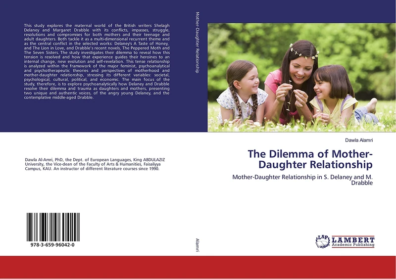 The Dilemma of Mother-Daughter Relationship: Mother-Daughter Relationship in S. Delaney and M. Drabble