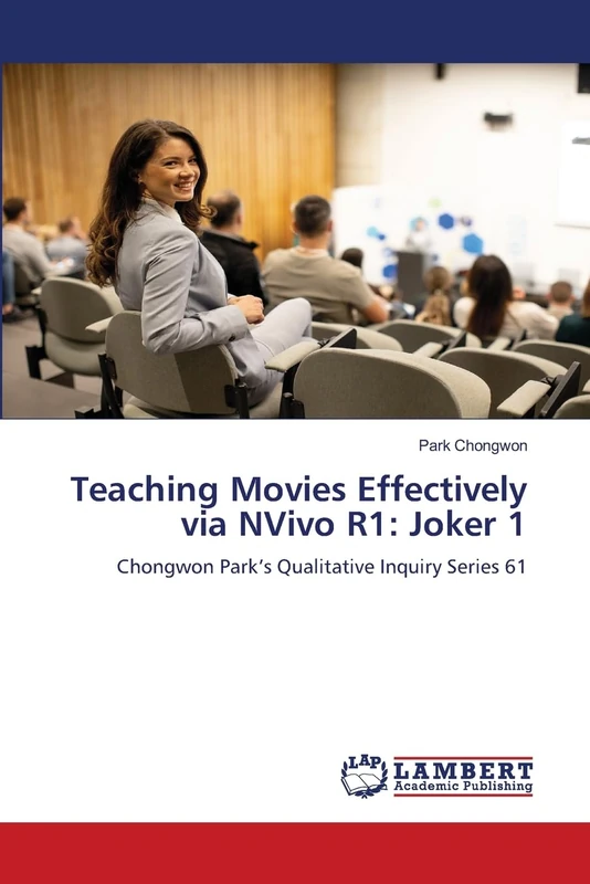 Teaching Movies Effectively via NVivo R1: Joker 1
