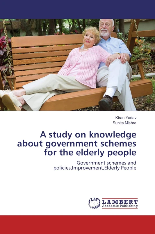A study on knowledge about government schemes for the elderly people: Government schemes and policies,Improvement,Elderly People - Image 1