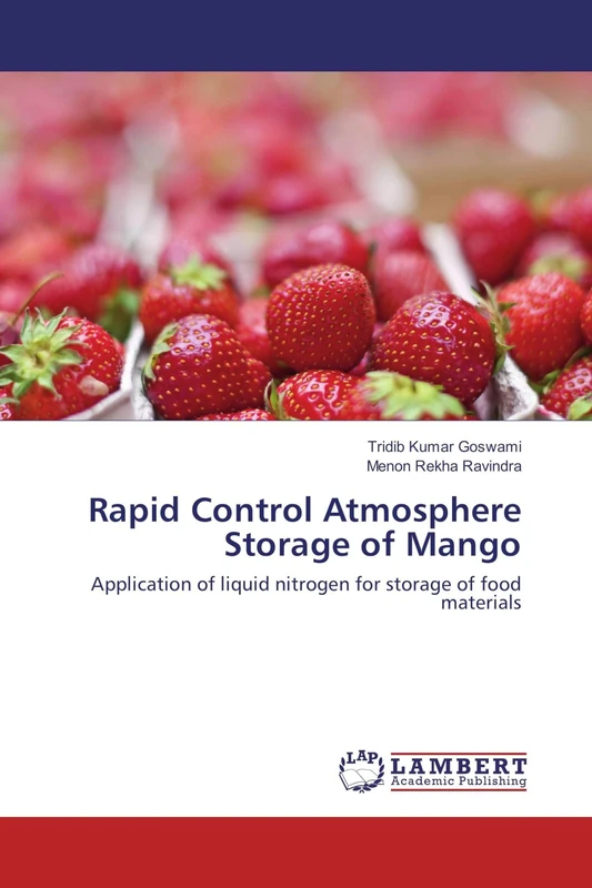 Rapid Control Atmosphere Storage of Mango: Application of liquid nitrogen for storage of food materials