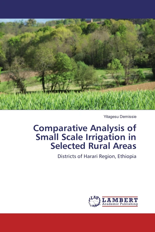 Comparative Analysis of Small Scale Irrigation in Selected Rural Areas: Districts of Harari Region, Ethiopia - Image 1