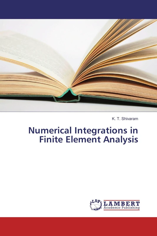 Numerical Integrations in Finite Element Analysis