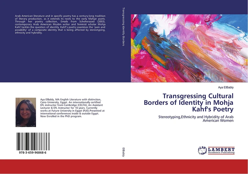 Transgressing Cultural Borders of Identity in Mohja Kahf's Poetry: Stereotyping,Ethnicity and Hybridity of Arab American Women