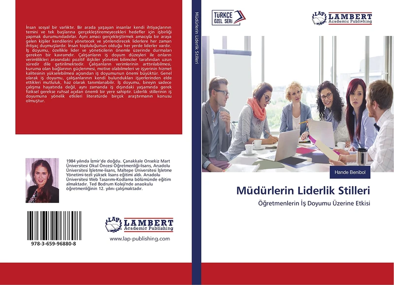 Müdürlerin Liderlik Stilleri: Öğretmenlerin İş Doyumu Üzerine Etkisi