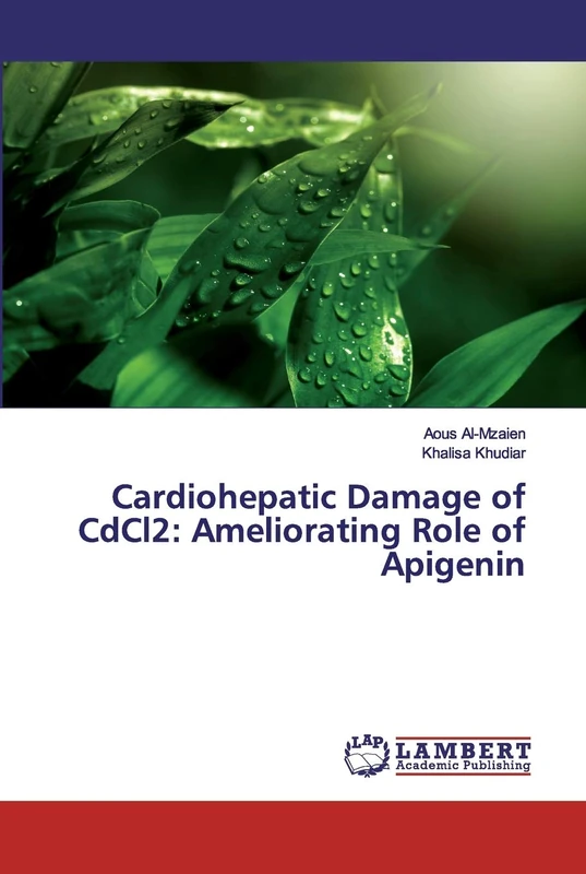 Cardiohepatic Damage of CdCl2: Ameliorating Role of Apigenin