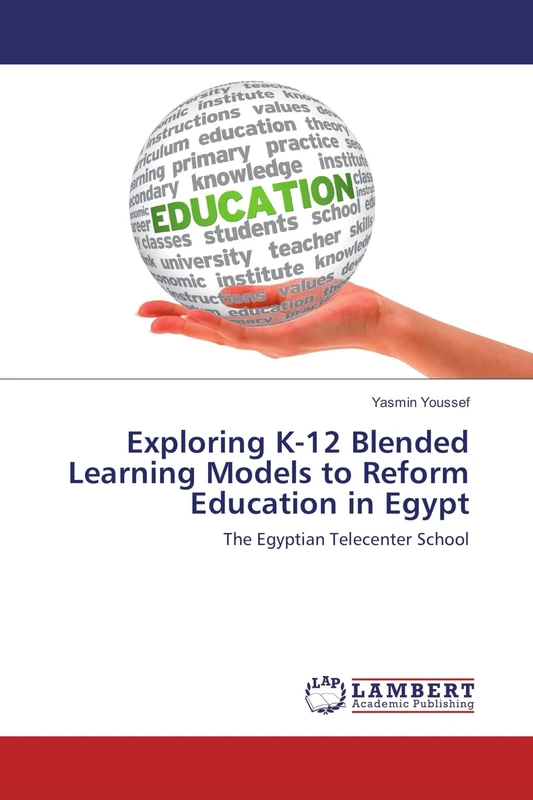 Exploring K-12 Blended Learning Models to Reform Education in Egypt: The Egyptian Telecenter School