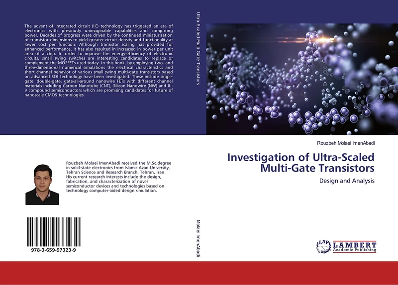 Investigation of Ultra-Scaled Multi-Gate Transistors: Design and Analysis