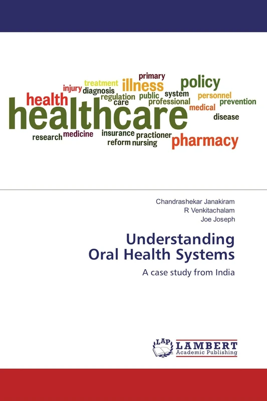 Understanding Oral Health Systems: A case study from India