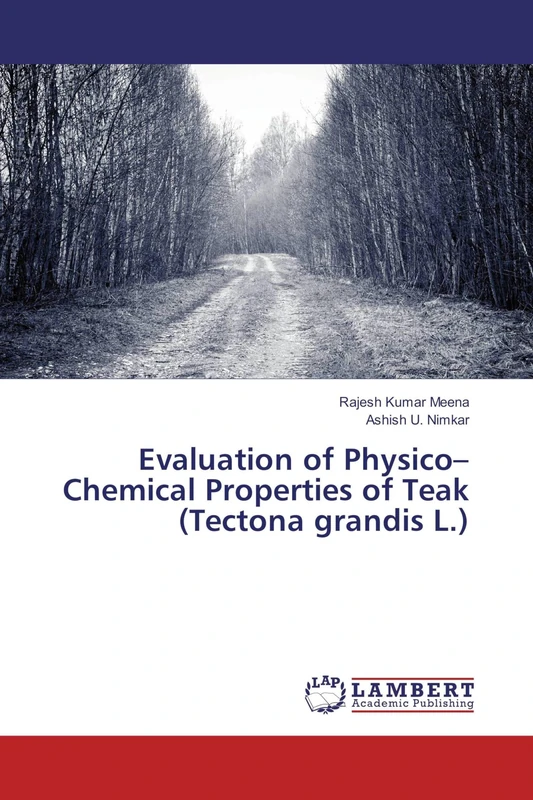 Evaluation of Physico–Chemical Properties of Teak (Tectona grandis L.) - Image 1