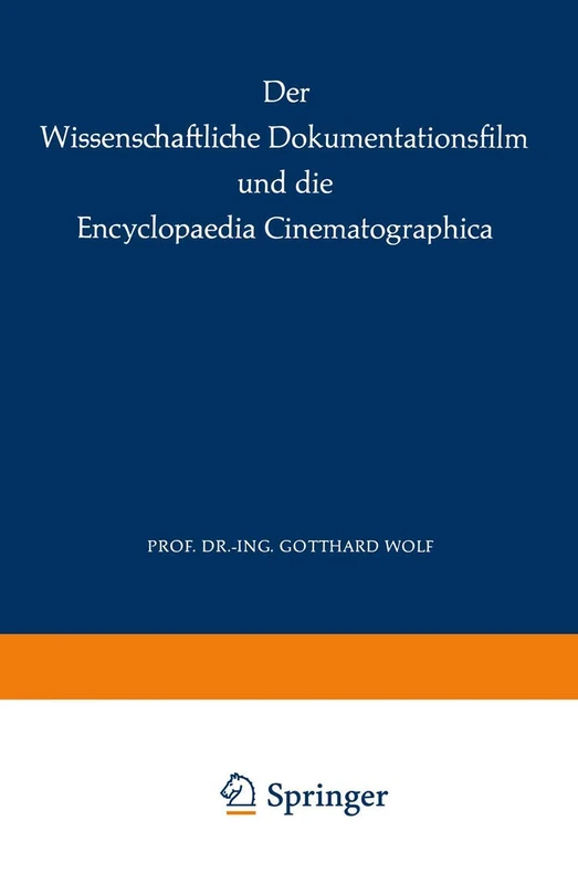 Der Wissenschaftliche Dokumentationsfilm und die Encyclopaedia Cinematographica - Image 1