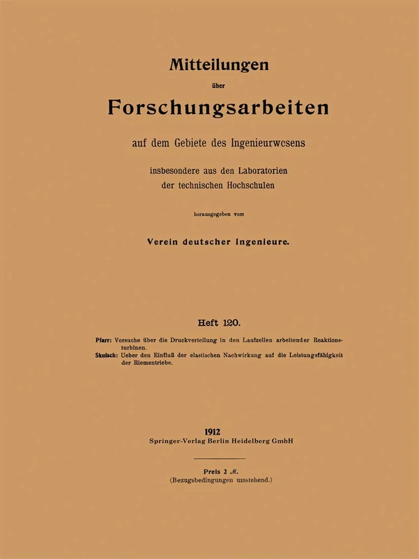 Mitteilungen über Forschungsarbeiten auf dem Gebiete des Ingenieurwesens (German Edition): 120