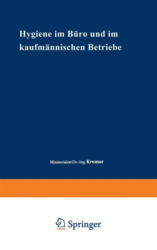 Hygiene im Büro und im kaufmännischen Betriebe: 20 (Beihefte zum Zentralblatt für Gewerbehygiene und Unfallverhütung, 20)