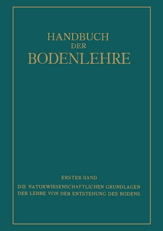 Die Naturwissenschaftlichen Grundlagen Der Lehre Von Der Entstehung Des Bodens (German Edition)