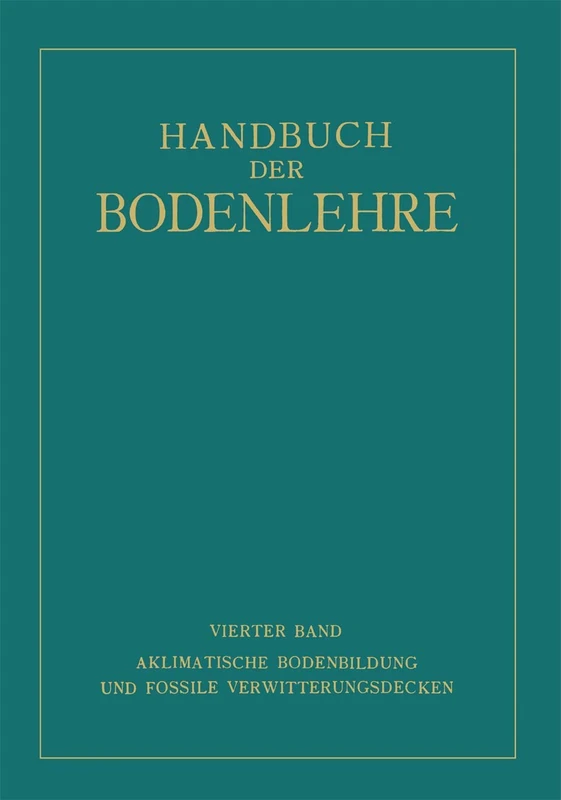 Aklimatische Bodenbildung und Fossile Verwitterungsdecken (German Edition)