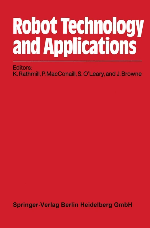 Robot Technology and Applications: Proceedings of the 1st Robotics Europe Conference Brussels, June 27–28, 1984 - Image 1