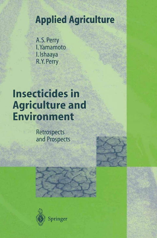 Insecticides in Agriculture and Environment: Retrospects and Prospects (Applied Agriculture)